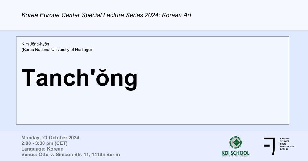 KEC Special Lecture Series - Tanch'ŏng