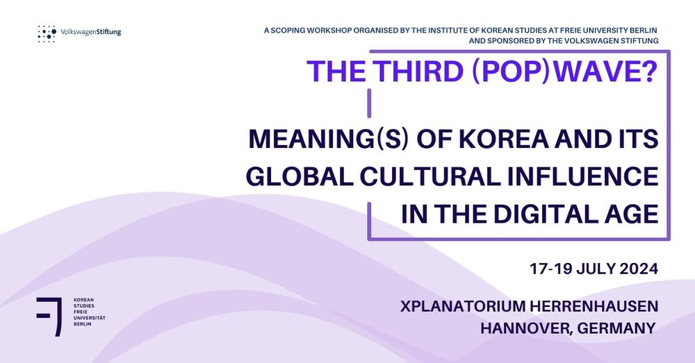 The Third (Pop)wave Meaning(s) of Korea and its Global Cultural Influence in the Digital Age